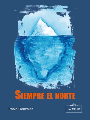cover image of Siempre el norte